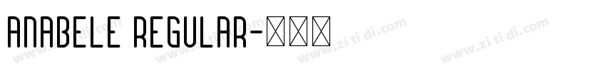 Anabele Regular字体转换